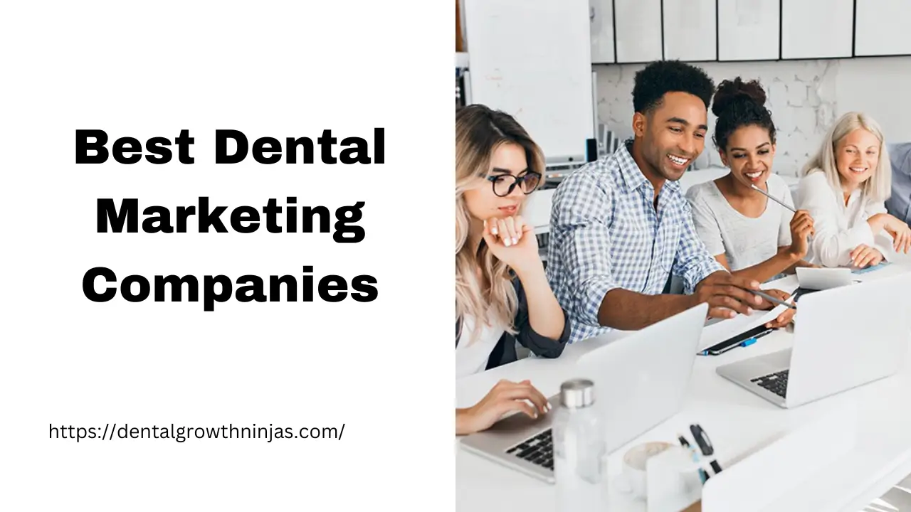 Best Dental Marketing Companies